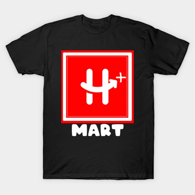 h mart plus T-Shirt by stephanieday040301ajd